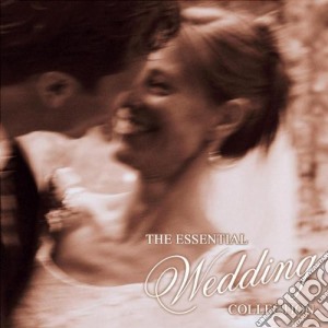 Essential Wedding Collection (The) (2 Cd) cd musicale di Artisti Vari
