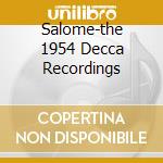 Salome-the 1954 Decca Recordings cd musicale di KRAUSS CLEMENS