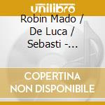 Robin Mado / De Luca / Sebasti - Delibes: Lakme - Highlights cd musicale di Sebastian