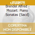 Brendel Alfred - Mozart: Piano Sonatas (Sacd) cd