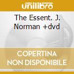 The Essent. J. Norman +dvd cd musicale di NORMAN