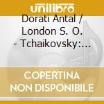 Dorati Antal / London S. O. - Tchaikovsky: The Nutcracker cd musicale di Dorati Antal / London S. O.