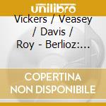 Vickers / Veasey / Davis / Roy - Berlioz: Les Troyens cd musicale di DAVIS