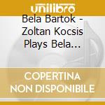 Bela Bartok - Zoltan Kocsis Plays Bela Bartok cd