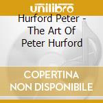 Hurford Peter - The Art Of Peter Hurford cd