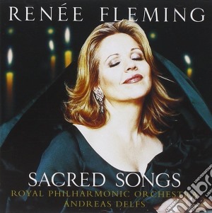 Renee Fleming: Sacred Songs cd musicale di FLEMING