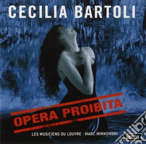 Cecilia Bartoli - Opera Proibita cd musicale di Cecilia Bartoli
