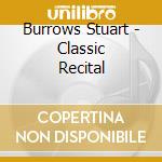 Burrows Stuart - Classic Recital cd