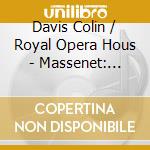 Davis Colin / Royal Opera Hous - Massenet: Werther cd musicale di DAVIS
