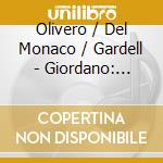Olivero / Del Monaco / Gardell - Giordano: Fedora cd musicale di Gardelli