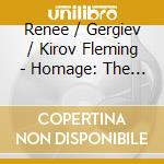 Renee / Gergiev / Kirov Fleming - Homage: The Age Of The Diva cd