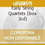 Early String Quartets (box 3cd) cd musicale di It. Quartetto