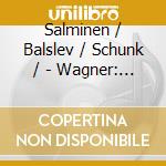 Salminen / Balslev / Schunk / - Wagner: Der Fliegende Hollande cd