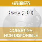 Opera (5 Cd) cd musicale di ARTISTI VARI
