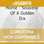 Horne - Souvenir Of A Golden Era