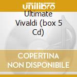 Ultimate Vivaldi (box 5 Cd) cd