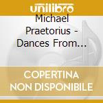 Michael Praetorius - Dances From Terpsichore cd