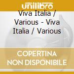 Viva Italia / Various - Viva Italia / Various cd
