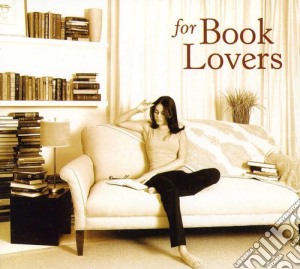 For Book Lovers / Various cd musicale