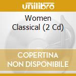 Women Classical (2 Cd) cd