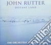 John Rutter - Distant Land: The Orchestral Collection cd