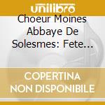 Choeur Moines Abbaye De Solesmes: Fete Dieu, Salut Du cd