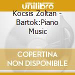 Kocsis Zoltan - Bartok:Piano Music cd