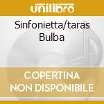 Sinfonietta/taras Bulba cd musicale di KUBELIK