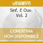 Sinf. E Ouv. Vol. 2 cd