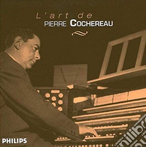 Pierre Cochereau - The Art Of (6 Cd) cd musicale