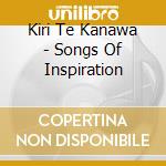 Kiri Te Kanawa - Songs Of Inspiration cd