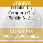 Tebaldi R. / Campora G. / Rankin N. / Inghilleri G. / Orchestra E Coro Dell'Accademia Di Santa Cecil - Madama Butterfly (2 Cd) cd musicale di TEBALDI