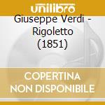 Giuseppe Verdi - Rigoletto (1851) cd