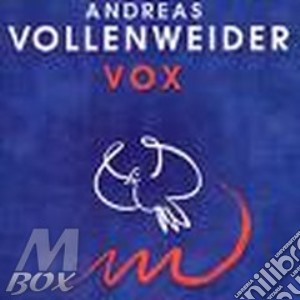 Andreas Vollenweider - Vox cd musicale di Andreas Vollenweider