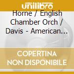Horne / English Chamber Orch / Davis - American Songbook cd musicale di Horne / English Chamber Orch / Davis