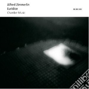 Alfred Zimmerlin - Euridice cd musicale di Alfred Zimmerlin
