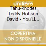 Tahu-Rhodes Teddy Hobson David - You'Ll Never Walk Alone cd