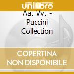 Aa. Vv. - Puccini Collection cd