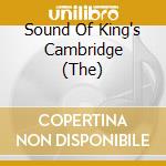Sound Of King's Cambridge (The) cd