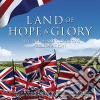 Land Of Hope And Glory: The Ultimate Classical Celebration cd