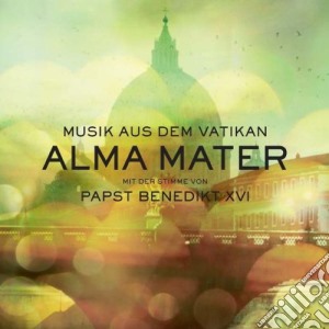 Music From The Vatican - Alma Mater (Cd+Dvd) cd musicale di ARTISTI VARI