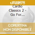 Cardio Classics 2 - Go For Baroque-V/A cd