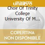 Choir Of Trinity College University Of M - Angel Songs