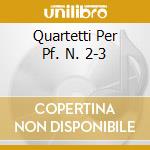 Quartetti Per Pf. N. 2-3 cd musicale di Faure Quartetto