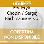 Fryderyk Chopin / Sergej Rachmaninov - The Sound Of Ashkenazy cd musicale di Fryderyk Chopin / Rachmaninov