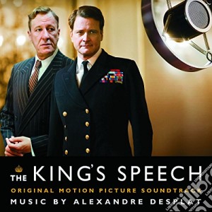 Alexandre Desplat - The King's Speech / O.S.T. cd musicale di DESPLAT