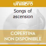 Songs of ascension cd musicale di Meredith Monk