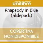 Rhapsody in Blue (Slidepack) cd musicale di Bollani/chailly