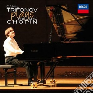 Fryderyk Chopin - Plays Fryderyk Chopin - Trifonov cd musicale di TRIFONOV