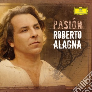 Roberto Alagna: Pasion cd musicale di Alagna